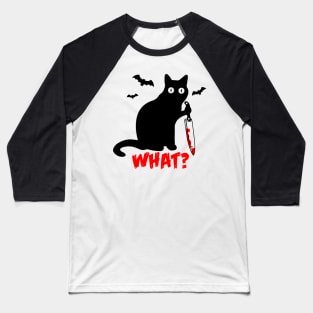 Funny Black Cat What Knife Halloween Scray Baseball T-Shirt